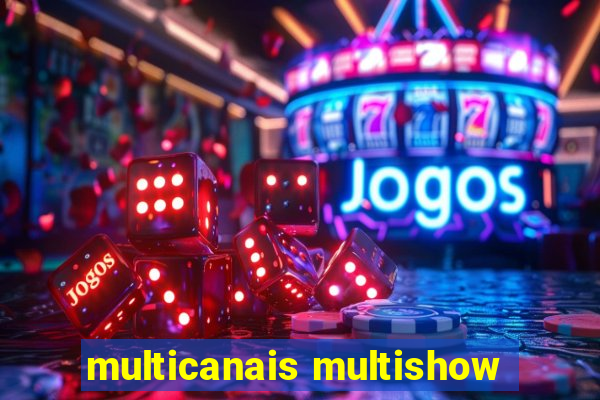 multicanais multishow